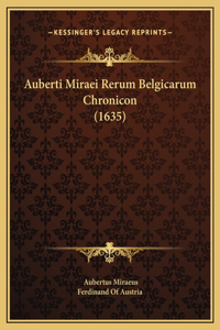 Auberti Miraei Rerum Belgicarum Chronicon (1635)