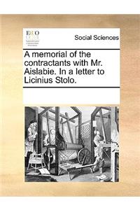 A memorial of the contractants with Mr. Aislabie. In a letter to Licinius Stolo.