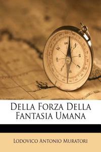 Della Forza Della Fantasia Umana