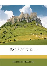 Padagogik. --