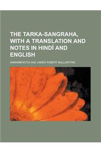 The Tarka-Sangraha, with a Translation and Notes in Hindi and English