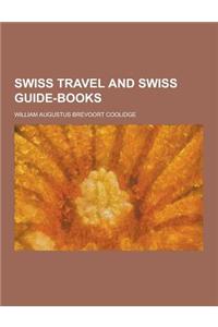 Swiss Travel and Swiss Guide-Books