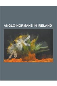 Anglo-Normans in Ireland