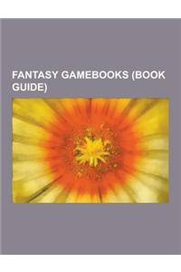 Fantasy Gamebooks (Book Guide)