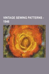 Vintage Sewing Patterns - 1946