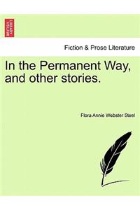 In the Permanent Way, and Other Stories.