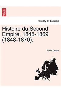 Histoire Du Second Empire, 1848-1869 (1848-1870). Tome Deuxieme Troisieme Edition