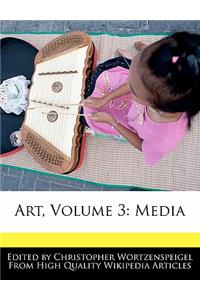 Art, Volume 3: Media