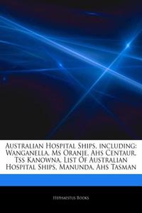 Articles on Australian Hospital Ships, Including