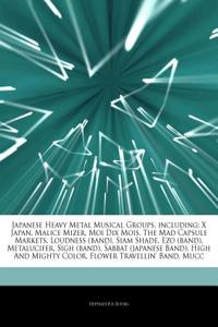 Articles on Japanese Heavy Metal Musical Groups, Including: X Japan, Malice Mizer, Moi Dix Mois, the Mad Capsule Markets, Loudness (Band), Siam Shade,