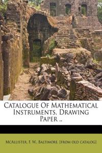 Catalogue of Mathematical Instruments, Drawing Paper ..