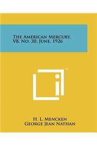American Mercury, V8, No. 30, June, 1926
