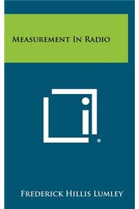 Measurement in Radio