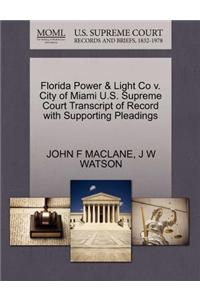 Florida Power & Light Co V. City of Miami U.S. Supreme Court Transcript of Record with Supporting Pleadings