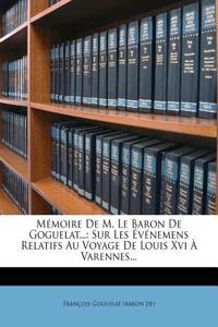 Memoire de M. Le Baron de Goguelat...