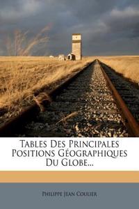 Tables Des Principales Positions Géographiques Du Globe...