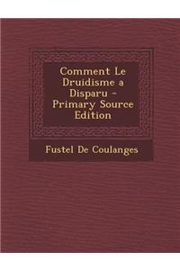 Comment Le Druidisme a Disparu