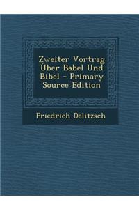 Zweiter Vortrag Uber Babel Und Bibel