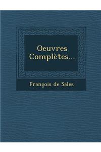 Oeuvres Complètes...