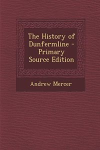 The History of Dunfermline