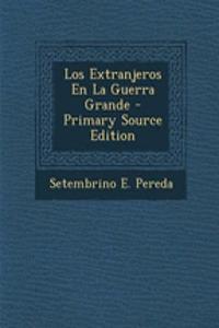 Los Extranjeros En La Guerra Grande