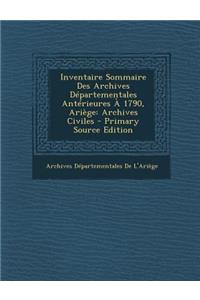 Inventaire Sommaire Des Archives Departementales Anterieures a 1790, Ariege