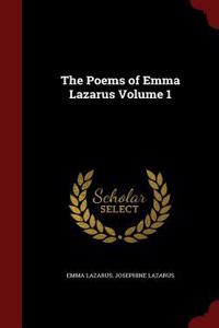 Poems of Emma Lazarus Volume 1