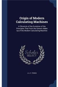 Origin of Modern Calculating Machines