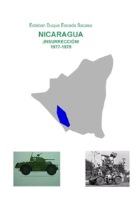 Nicaragua, ¡insurrección! 1977-1979