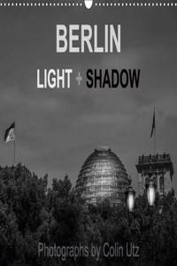 Berlin - Light and Shadow 2017