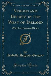 Visions and Beliefs in the West of Ireland