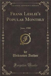 Frank Leslie's Popular Monthly, Vol. 1