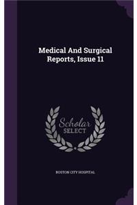 Medical and Surgical Reports, Issue 11