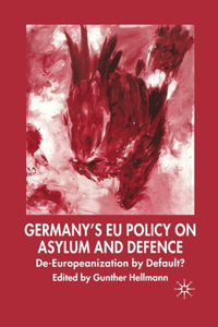 Germany's Eu Policy on Asylum and Defence