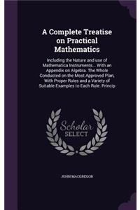 Complete Treatise on Practical Mathematics