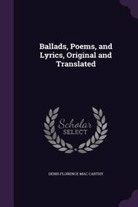 Ballads, Poems, and Lyrics, Original and Translated
