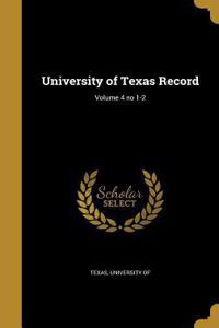 University of Texas Record; Volume 4 no 1-2