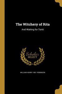 The Witchery of Rita