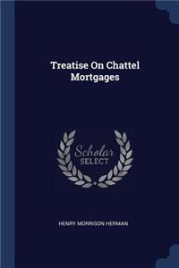 Treatise On Chattel Mortgages