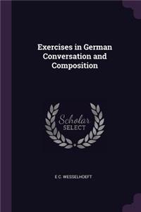 Exercises in German Conversation and Composition