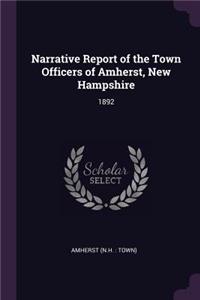 Narrative Report of the Town Officers of Amherst, New Hampshire