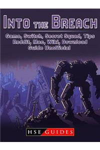 Into the Breach Game, Switch, Secret Squad, Tips, Reddit, Mac, Wiki, Download, Guide Unofficial
