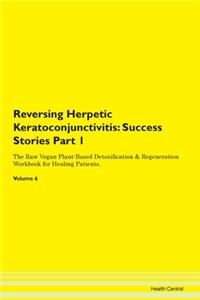 Reversing Herpetic Keratoconjunctivitis: