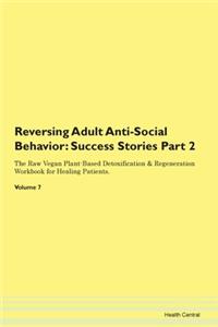 Reversing Adult Anti-Social Behavior: Su