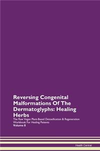 Reversing Congenital Malformations Of The Dermatoglyphs