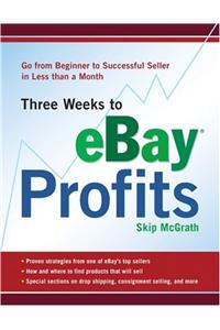 Three Weeks to Ebay Profits