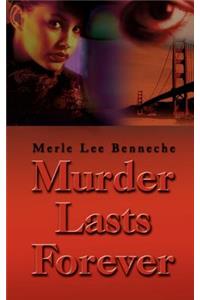 Murder Lasts Forever