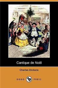 Cantique de Noel (Dodo Press)