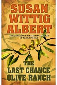 The Last Chance Olive Ranch