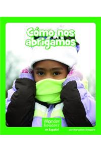 Cómo Nos Abrigamos